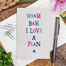 Wham Bam I Love A Plan Wobbly Word Notebook