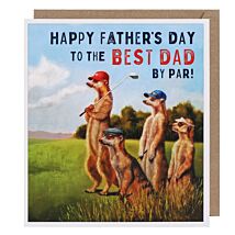 Best Dad By Parr Meerkats Father’s Day Card