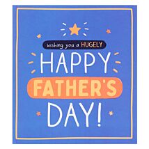 Hugely Happy Father’s Day Card