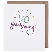 Mimosa 90 Years Young Birthday Card