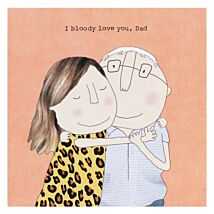 ‘Bloody Love You’ Father’s Day Card