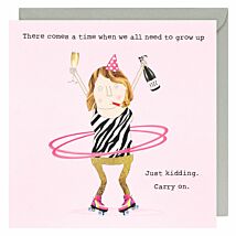 Grow Up Greetings Card 