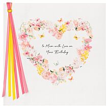 Floral Heart Mum Luxury Birthday Card