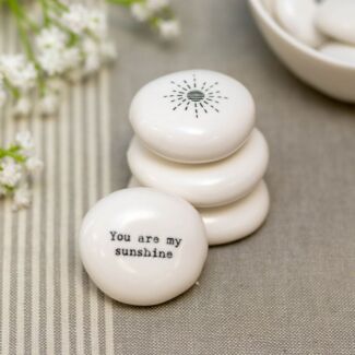 ‘You Are My Sunshine’ Porcelain Pebble