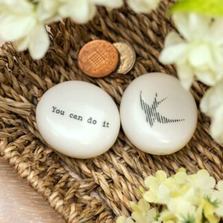 ‘You Can Do It’ Porcelain Pebble