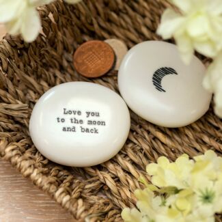 'To The Moon & Back’ Sentimental Pebble