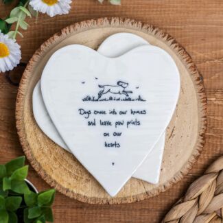 'Dogs Come Into your Home' Heart Coaster