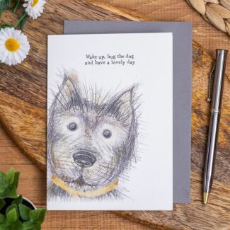 'Wake Up Hug The Dog' Card