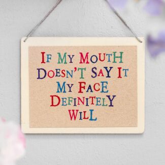 If My Mouth Doesn’t Say It Wobbly Word Sign