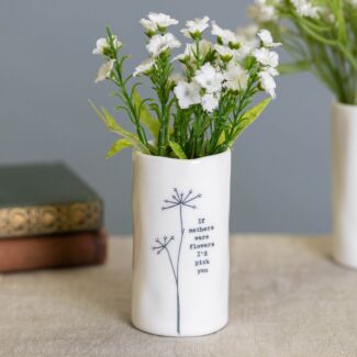 ‘If Mothers Were Flowers’ Small Porcelain Vase