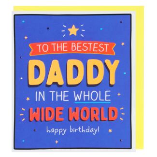 The Bestest Daddy Birthday Card