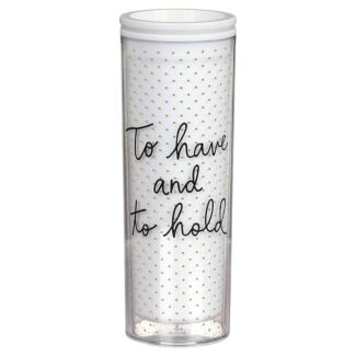 ‘To Have & To Hold’ Acrylic Thermal Mug