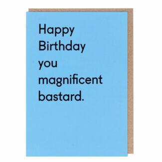 Twin Pines Magnificent Bastard Birthday Card
