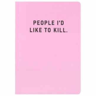 People I Would Like To Kill A5 Notebook