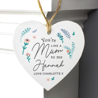 Personalised ‘You're Like A Mum To Me’ Wooden Heart Decoration