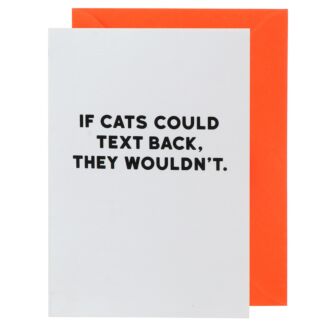 Holy Flaps ‘If Cats Could Text Back’ Greetings Card