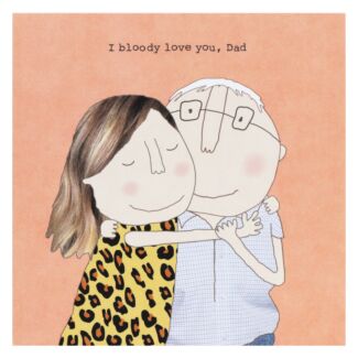 ‘Bloody Love You’ Father’s Day Card