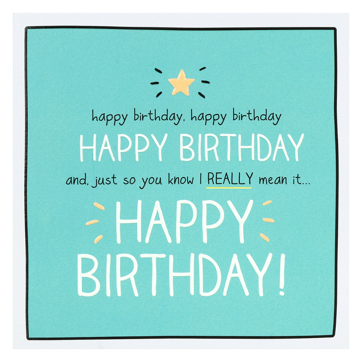 Happy Jackson 'Happy Birthday I Really Mean It' Birthday Card | Campus Gifts